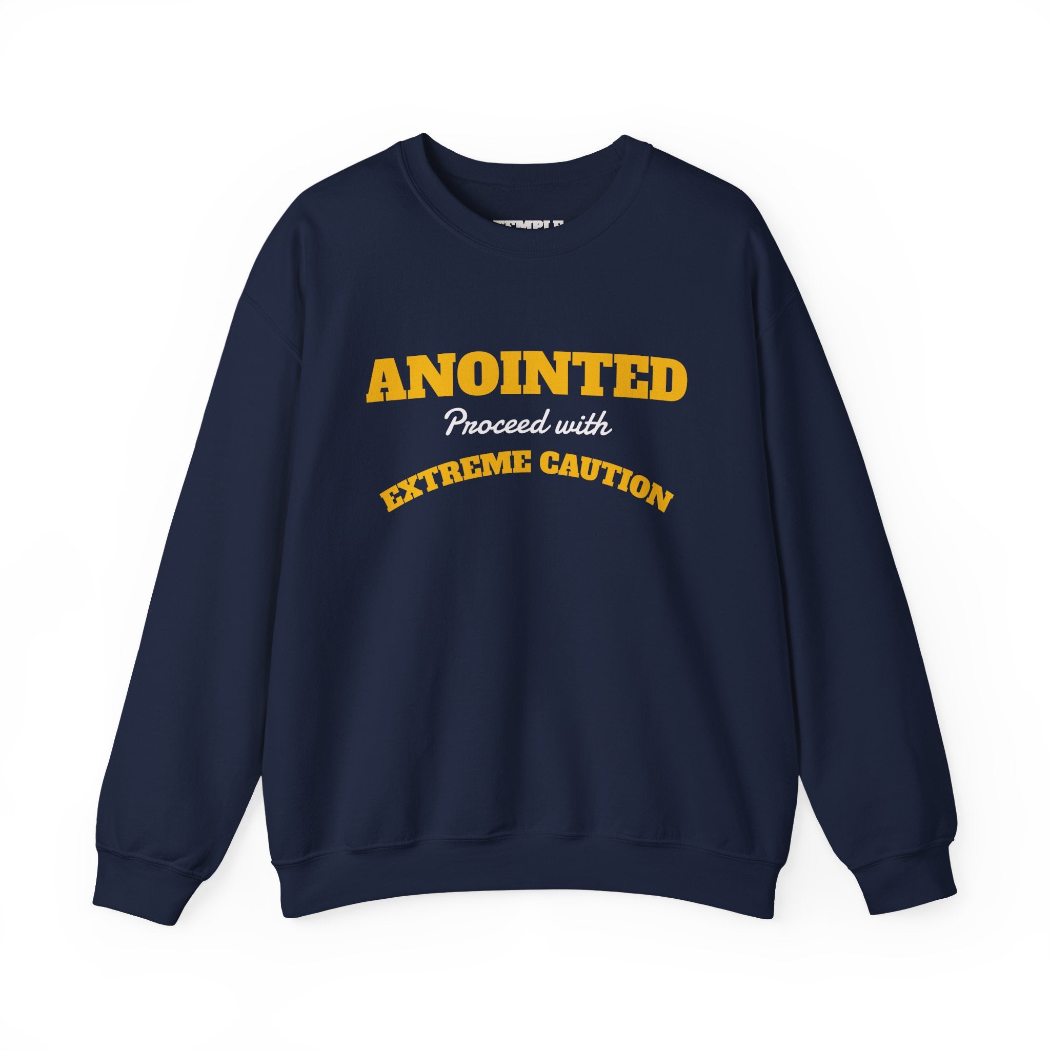 Crewneck Sweatshirt – "ANOINTED Proceed With EXTREME Caution!!" Christian Graphic