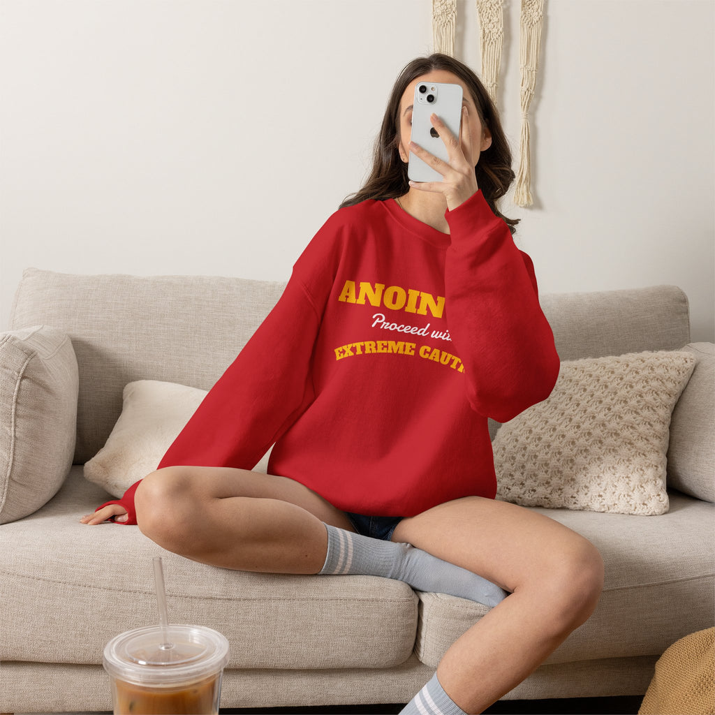 Crewneck Sweatshirt – "ANOINTED Proceed With EXTREME Caution!!" Christian Graphic